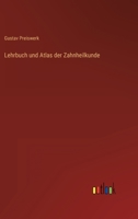 Lehrbuch und Atlas der Zahnheilkunde 3368228633 Book Cover