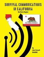 Survival Communications in California: Northern Region 162512208X Book Cover