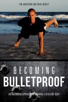 Becoming Bulletproof 1619961962 Book Cover
