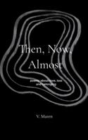 Then, Now, Almost poems about love, loss and belonging B0G53ZGSQ8 Book Cover