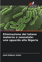 Eliminazione del tetano materno e neonatale: uno sguardo alla Nigeria (Italian Edition) 6208441552 Book Cover