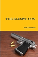 THE ELUSIVE CON 1300047801 Book Cover