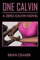 One Calvin: A Zero Calvin Novel 1491714573 Book Cover