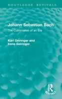 Johann Sebastian Bach: The Culmination of an Era 1032895675 Book Cover