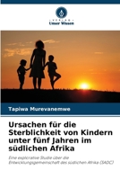 Ursachen für die Sterblichkeit von Kindern unter fünf Jahren im südlichen Afrika (German Edition) 6207936728 Book Cover