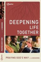 Praying God's Way (Deepening Life Together) 2nd Edition 1941326390 Book Cover