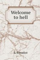 Welcome to Hell 5519583188 Book Cover