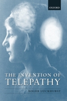 The Invention of Telepathy 0199249628 Book Cover