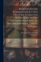 Kurzgefasster Kommentar zu den heiligen Schriften Alten und Neuen Testamentes sowie zu den Apokryphen, Zweite Auflage 1021822124 Book Cover