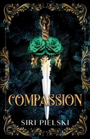 Compassion (The Hidden Fates Trilogy) B0DML2Q2FC Book Cover
