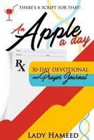 An Apple a Day: 30-Day Devotional & Prayer Journal 1983630780 Book Cover