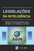 Legislações da Inteligência: seleção de leis específicas para a atividade de Inteligência da Abin B0BMLF3HFR Book Cover