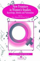 New Frontiers in Women's Studies: Knowledge, Identity and Nationalism 0748402888 Book Cover