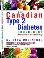 The Canadian Type 2 Diabetes Source Book: Your Guide to Healthy Living 1553350006 Book Cover