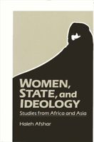 Women, State, and Ideology: Studies from Africa and Asia 0887063934 Book Cover