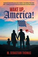 Wake Up, America! B0DR1WH7YB Book Cover