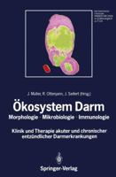 Okosystem Darm: Morphologie, Mikrobiologie, Immunologie Klinik Und Therapie Akuter Und Chronischer Entzundlicher Darmerkrankungen 3540517073 Book Cover