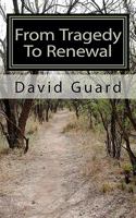 From Tragedy to Renewal 1453812687 Book Cover