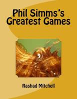 Phil Simms's Greatest Games 1519745508 Book Cover