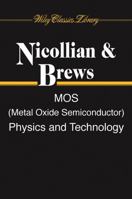 MOS (Metal Oxide Semiconductor) Physics and Technology (Wiley Classics Library) 047143079X Book Cover
