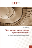 Nos Songes Valent Mieux Que Nos Discours 6131502706 Book Cover