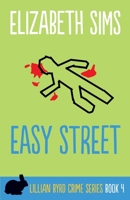 Easy Street: A Lillian Byrd Crime Story 1555839266 Book Cover