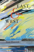 East & West 0990819361 Book Cover