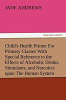 Child's Health Primer for Primary Classes 9353294843 Book Cover