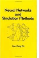 Neural Networks and Simulation Methods (Electrical and Computer Engineering) 0824791819 Book Cover