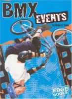 Bmx Events (Edge Books) 0736824332 Book Cover