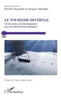 Le Tourisme hivernal: Clé du succès et de développement pour les collectivités de montagne ? (Grale) (French Edition) 2343187002 Book Cover