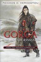 GORGA The Age Of Assassin: From The Assassin Chronicles 1479219177 Book Cover