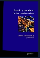 Estado y marxismo: Un siglo y medio de debates (Marxismo - Una serie con los mejores libros sobre este personaje emblemático.) B0986FXHLD Book Cover