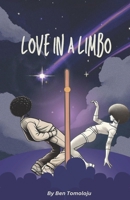 Love in A Limbo: A Play 0993578179 Book Cover