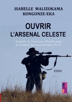 Ouvrir l'arsenal céleste: Acquérir de Nouveaux Missiles pour le Combat Spirituel-Jérémie 50:25 (French Edition) 9403826800 Book Cover