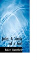 Julie: A Study of a Girl 0526279915 Book Cover