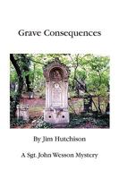 Grave Consequences 1441596607 Book Cover