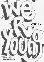 We Are Young: A Big House Anthology 1105875571 Book Cover