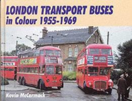 London Transport Buses in Colour, 1955-1969 0711028818 Book Cover