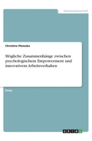 Mögliche Zusammenhänge zwischen psychologischem Empowerment und innovativem Arbeitsverhalten (German Edition) 3346032396 Book Cover