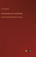 Die Resultate Der Aetzmethode 3846014605 Book Cover