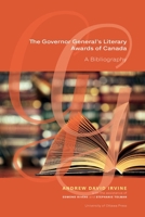 Canada's Governor General's Literary Awards - Prix Litt�raires Du Gouverneur G�n�ral Du Canada: Volume I. a Bibliography - Une Bibliographie 0776627392 Book Cover