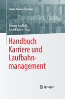 Handbuch Karriere und Laufbahnmanagement (Springer Reference Psychologie) 3662487497 Book Cover