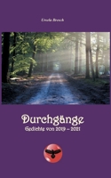 Durchg?nge: Gedichte von 2019 - 2021 3755784882 Book Cover