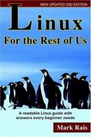 Linux For The Rest Of Us 0972679049 Book Cover