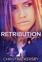Retribution (Witness, Book 2) 1523695609 Book Cover