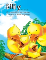 Billy. El avecilla valiente: La historia de la serpiente 1470149923 Book Cover