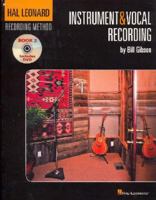 The Hal Leonard Recording Method - Book Two: Instrument and Vocal Recording (Hal Leonard Recording Method) 1423430492 Book Cover
