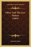 Olney And The Lace Makers 1171615531 Book Cover