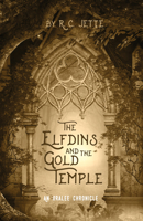 The Elfdins and the Gold Temple 1532664621 Book Cover